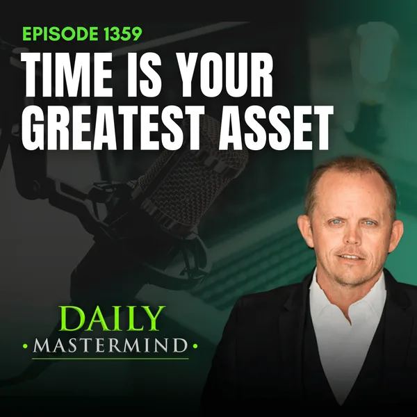 Time Is Your Greatest Asset