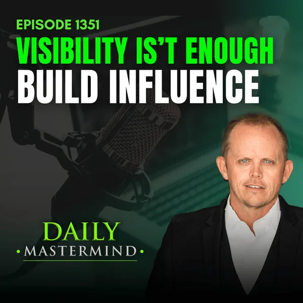 Visibility Is Not Enough: How to Build Market Influence